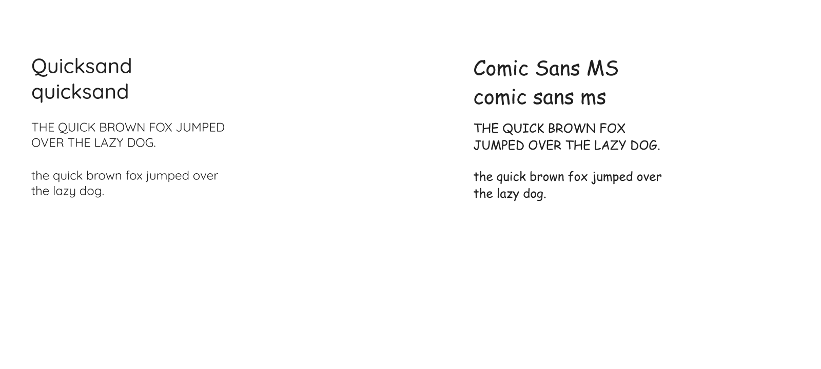 Quicksand and Comic Sans MS